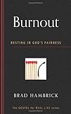 Burnout Resting In Gods Fairness