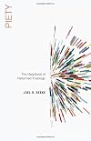 Piety: The Heartbeat of Reformed Theology