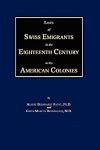Lists of Swiss Emigrants in the Eighteenth Century to the American colonies, Volumes I and II