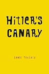 Hitler's Canary