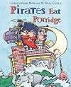 Pirates Eat Porridge