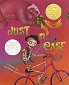 Just In Case: A Trickster Tale and Spanish Alphabet Book