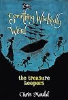 The Treasure Keepers (Something Wickedly Weird)