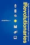 Digital Revolutionaries New York Times