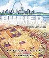 Buried Beneath Us: Discovering the Ancient Cities of the Americas