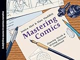 Mastering Comics Drawing Words Writing Pictures Continued
