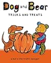 Dog and Bear: Tricks and Treats (Dog and Bear Series)