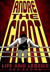 Andre the Giant: Life and Legend