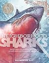 Neighborhood Sharks: Hunting with the Great Whites of California's Farallon Islands