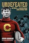 Undefeated: Jim Thorpe and the Carlisle Indian School Football Team