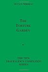 The Torture Garden (The New Traveller's Companion Series)