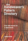 The Handweavers Pattern Directory Over 600 Weaves For Fourshaft Looms