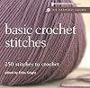 Basic Crochet Stitches: 250 Stitches to Crochet