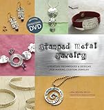 Stamped Metal Jewelry Creative Techniques Designs For Making Custom Jewelry