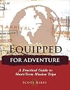 Equipped for Adventure: A Practical Guide to Short-Term Mission Trips