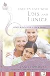 Face-to-Face with Lois and Eunice: Nurturing Faith in Your Family (New Hope Bible Studies for Women)