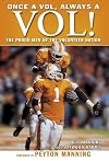 Once a Vol, Always a Vol! The Proud Men of the Volunteer Nation