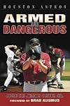 Houston Astros: Armed and Dangerous