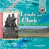 Lewis And Clark (Checkerboard Biography Library: Explorers)