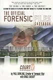 The Official Forensic Files Casebook