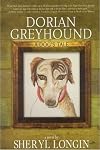 Dorian Greyhound: A Novel