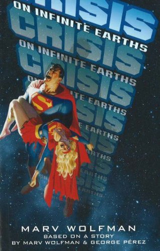 Crisis on Infinite Earths (By: Marv Wolfman) cover
