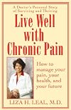 Live Well with Chronic Pain: A Journey of Discovery