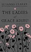 The Ladies of Grace Adieu and Other Stories