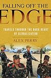 Falling Off the Edge: Globalization, World Peace and Other Lies