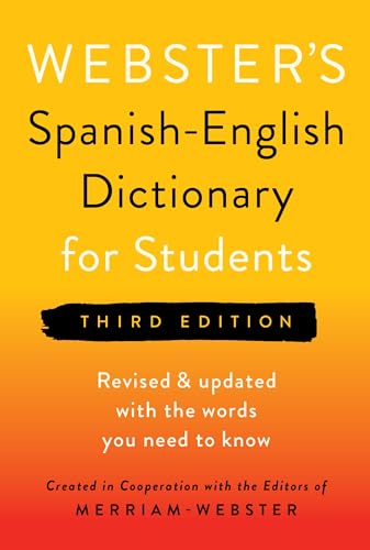 Webster's Spanish-English Dictionary for Students, Third Edition - Newest Edition