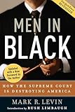 Men In Black How The Supreme Court Is Destroying America
