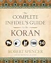 The Complete Infidel's Guide to the Koran