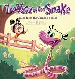 The Year Of The Snake Tales From The Chinese Zodiac Tales From The Chinese Zodiac 8