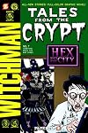 Tales from the Crypt #7: Something Wicca This Way Comes