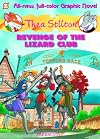 Thea Stilton Graphic Novels #2: Revenge of the Lizard Club