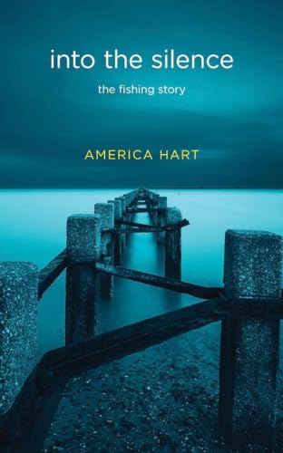Cover of Into the Silence: The Fishing Story