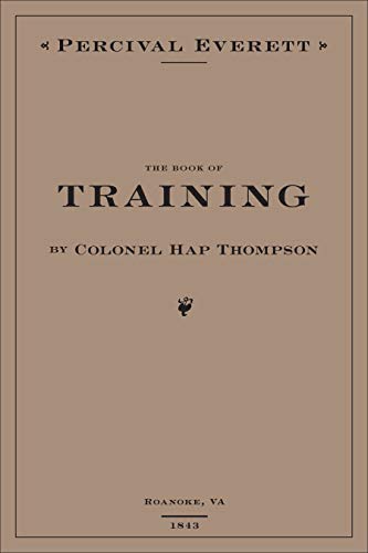 The Book of Training by Colonel Hap Thompson of Roanoke, Va, 1843 book cover