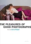 The Pleasures of Good Photographs (Aperture Ideas)