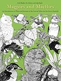 Magpies And Mayflies An Introduction To Plants And Animals Of Central Valley And Sierra Foothills