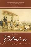 Testimonios : early California through the eyes of women, 1815-1848