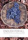 Enough for All: Foods of My Dry Creek Pomo and Bodega Miwuk People