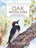 Secrets Of The Oak Woodlands Plants And Animals Among Californias Oaks