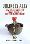 Unlikely Ally: How the Military Fights Climate Change and Protects the Environment
