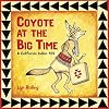 Coyote at the Big Time: A California Indian 123