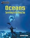 Oceans: Surviving in the Deep Sea (X-Treme Places)