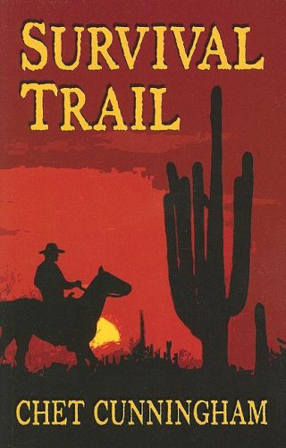 Survival Trail by Cunningham, Chet