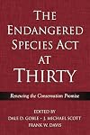 The Endangered Species Act at Thirty: Vol. 1: Renewing the Conservation Promise