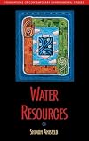Water Resources (Foundations of Contemporary Environmental Studies Series)