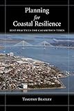 Planning For Coastal Resilience Best Practices For Calamitous Times