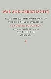 War And Christianity Three Conversations With Vladimir Solovyov